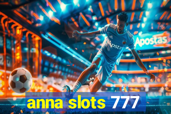 anna slots 777